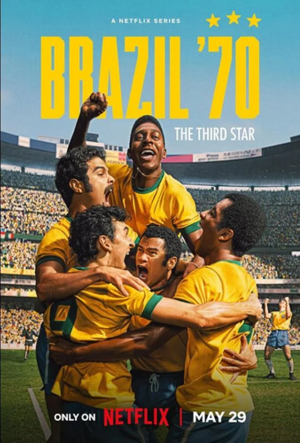 Бразилия 1970: Третья звезда (1 сезон 1-3,4,5 серия) смотреть онлайн